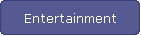 Entertainment