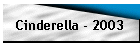 Cinderella - 2003