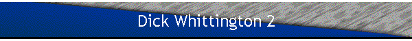 Dick Whittington 2