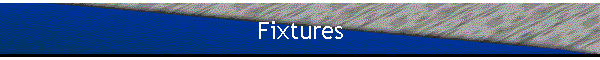Fixtures