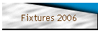 Fixtures 2006