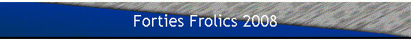 Forties Frolics 2008