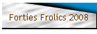 Forties Frolics 2008