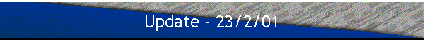 Update - 23/2/01